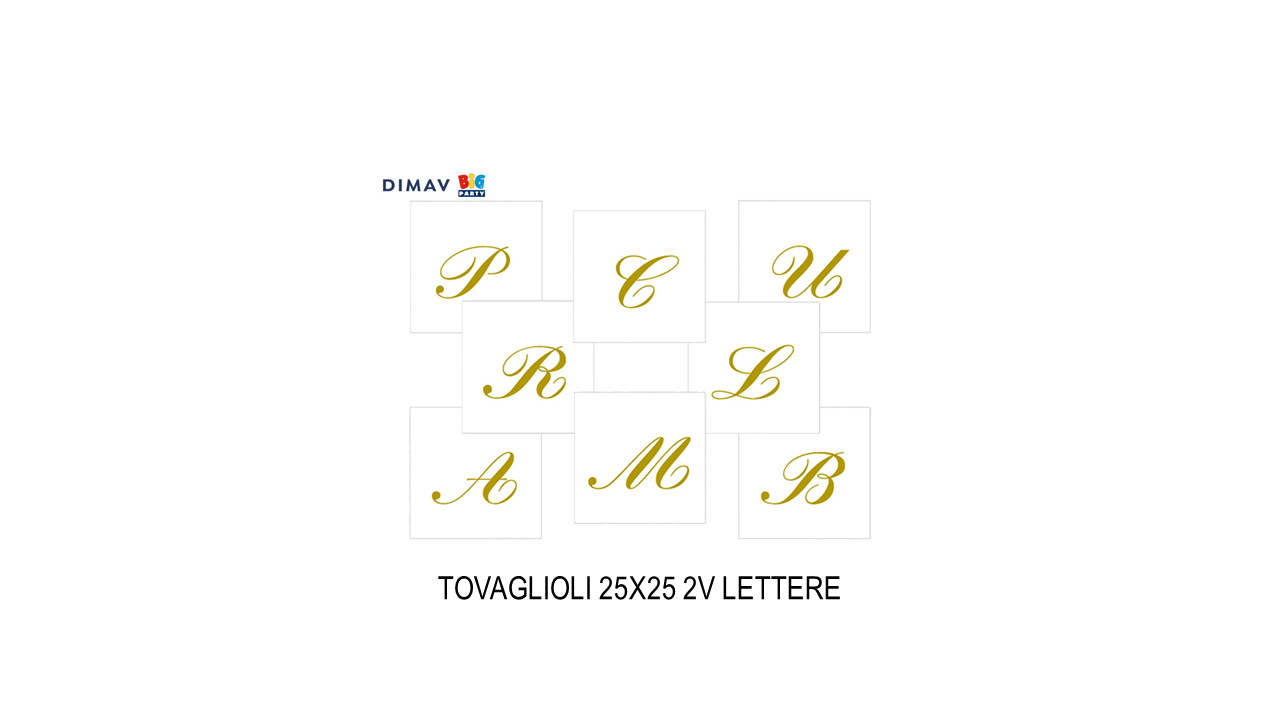Tovaglioli 25x25 cm lettere